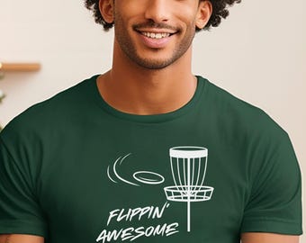 Disc Golf Shirt, Disc Golfer Tee, Frisbee Shirt, Golf Basket Shirt, Frisbee Golf Gift, Flying Disc Shirt, Flippin Awesome, Disc Golf Lover