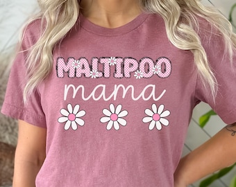 Maltipoo Mama T-Shirt, Maltipoo Dog Lover Gift, Pet Lover Gift, Dog Mom, Mothers Day Gift, Cute Maltipoo Tee, Gift Dog Mom, Maltipoo Shirt