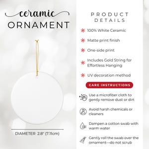 May include: A round white ceramic ornament with a gold string for hanging. The product details specify 100% white ceramic, a matte print finish, one-side print, and UV decoration. A measurement line indicates a diameter of 2.8 inches.