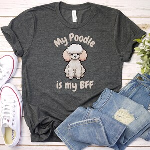 Poodle T-Shirt, Poodle Dog Lover Gift, Poodle Mom, Standard Poodle, Mothers Day Gift, Cute Poodle Tee, Gift for Dog Mom, Dad Poodle Shirt