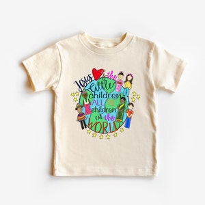 Jesus Loves The Little Children Neutral Toddler Shirt, All The Children Of The World Jesus Loves Kids Shirt
