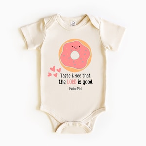 Taste & See That The Lord Is Good Neutral Baby Bodysuit, Cute Neutral Religious Baby Bodysuit, Christian Baby Bodysuit,Bible Verse Bodysuit