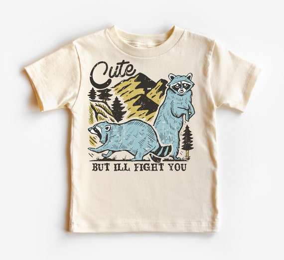 Racoon Shirt, Racoon Toddler Shirt, Racoon Bodysuit, Cute But I'll Fight You, Animal Lover Shirt, Funny Animal Shirt, Cute Animal Tee