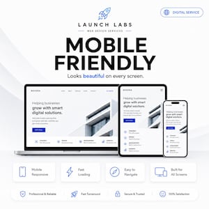 Pu&ograve; includere: Una pubblicit&agrave; di servizi digitali per i servizi di web design di Launch Labs con un laptop, un tablet e uno smartphone che mostrano un sito web. Il testo recita Mobile Friendly, Looks beautiful on every screen ed elenca varie funzioni.