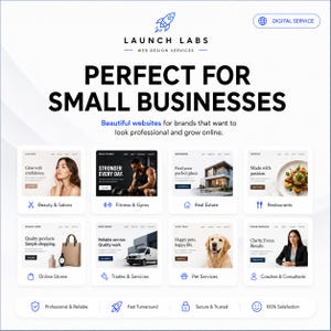 Pu&ograve; includere: Un annuncio di servizio digitale per i servizi di web design di Launch Labs. La grafica presenta il testo Perfect for Small Businesses e mostra otto modelli di siti web per vari settori, tra cui bellezza, fitness, immobiliare e vendita al dettaglio.