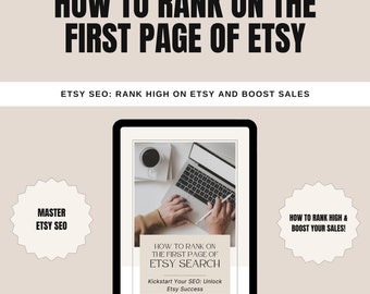 Etsy SEO - How To Rank On The First Page of Etsy Search eBook - Rank High on Etsy and Boost Sales - Kickstart Your SEO: Unlock Etsy Success