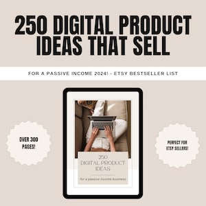 250 Digital Products Ideas That Sell For Passive Income Etsy Digital Download Best Seller Ideas List To Sell For Small Business image 1