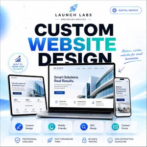 May include: A digital service advertisement for Launch Labs web design services featuring a laptop, tablet, and smartphone displaying website interfaces. The graphic includes text such as Custom Website Design, Smart Solutions, Real Results, and icons for custom design, mobile friendly, SEO ready, and contact forms.