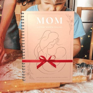 Mom: A Story Worth Telling Journal, Keepsake Journal for Mom, Gift for Mom, Mom Story Book, Mom Story Journal, Hear Your Story Journal