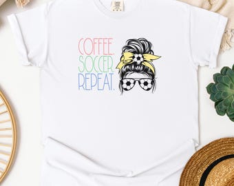 Camiseta Coffee. Soccer. Repeat: regalo perfecto para jugadores de fútbol, fanáticos y mamás futboleras