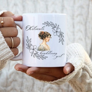 Obstinate Headstrong Girl Mug, Jane Austen Mug, Austen Mug, Mug Jane Austen Obstinate Headstrong Girl Jane Aus Jane Austen Gifts Ceramic Mug