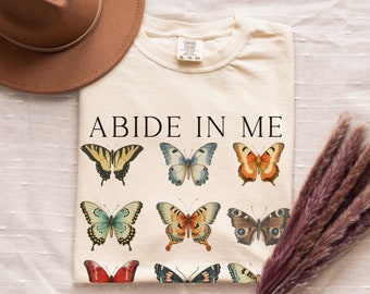 Abide Christian Shirts, Abide in Me Comfort Colors Christian T-shirts, Subtle Christian Shirts, Cute Christian Tshirts/Christian Women Gifts