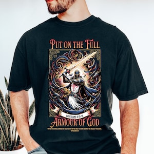Armor of God Tee Shirt, Ephesians 6 Shirt/Armor of God t Shirt/Cool Christian Shirts/Christian t shirt Comfort Colors/Bible Verse tshirt Men