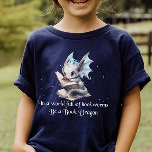 Dragon Shirt Kids, Dragon Tshirt Kids, In a World Full of Bookworms Be a Book Dragon, Book Dragon Shirt, Granddaughter Gifts, Bookworm Gifts
