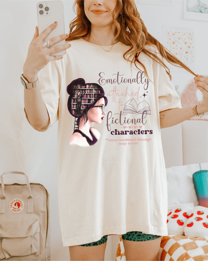 Emotionally Attached to Fictional Characters/Funny Reading Shirt/Bookworm T Shirt/Book Lover Gift/Bookworm Gifts/Bookish Gifts/Book Shirts image 3