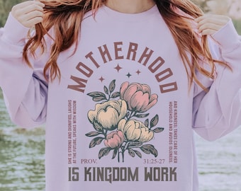 Motherhood is Kingdom Work, Christian Homeschool Mom Shirt, Christian Mom Sweatshirt, Jesus Shirts Comfort Colors, Christian Mom Gifts