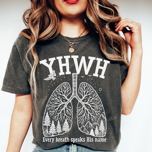 Every Breathe Speak His Name, YHWH Lung Yahweh Shirt YHWH Lungs Shirts Comfort Colors Religious Shirt Christian Minimalist Shirt Faith Gifts