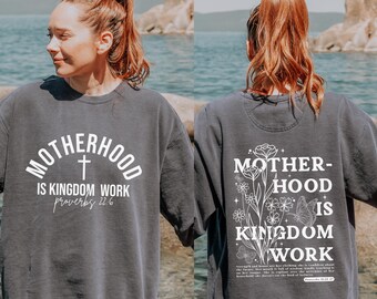 Motherhood is Kingdom Work, Christian Homeschool Mom Shirt, Christian Mom Sweatshirt, Jesus Shirts Comfort Colors, Christian Mom Gifts