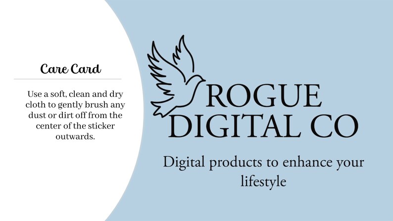 May include: A blue and white care card with a black and white illustration of a dove. The card has the text "Care Card" and "ROGUE DIGITAL CO" in black. The text "Digital products to enhance your lifestyle" is also in black.
