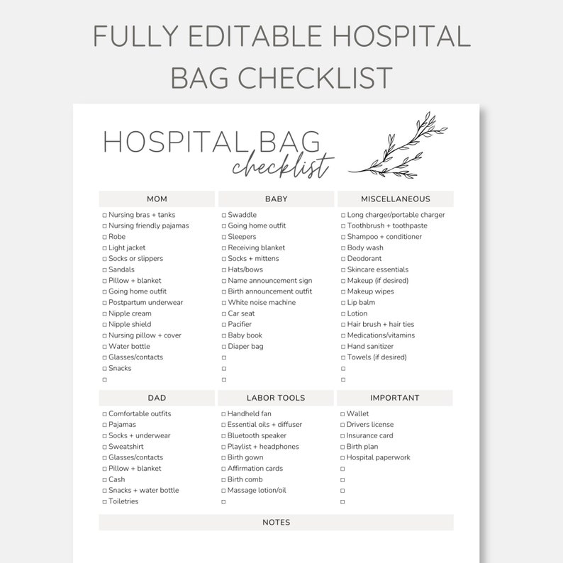 May include: A printable checklist for packing a hospital bag for a new mom, dad, and baby. The checklist is divided into three sections: Mom, Baby, and Miscellaneous. The checklist includes items such as nursing bras, pajamas, a robe, a light jacket, socks, slippers, sandals, a pillow, a blanket, a going home outfit, postpartum underwear, nipple cream, a nipple shield, a nursing pillow, a water bottle, glasses, contacts, snacks, a swaddle, a going home outfit, sleepers, a receiving blanket, socks, mittens, hats, a name announcement sign, a birth announcement outfit, a white noise machine, a car seat, a pacifier, a baby book, a diaper bag, a long charger, a toothbrush, toothpaste, shampoo, conditioner, body wash, deodorant, skincare essentials, makeup, makeup wipes, lip balm, lotion, a hair brush, hair ties, medications, vitamins, hand sanitizer, towels, comfortable outfits, pajamas, socks, underwear, a sweatshirt, glasses, contacts, a pillow, a blanket, cash, snacks, a water bottle, toiletries, a handheld fan, essential oils, a diffuser, a Bluetooth speaker, a playlist, headphones, a birth gown, affirmation cards, a birth comb, massage lotion, a wallet, a driver's license, an insurance card, a birth plan, and hospital paperwork.