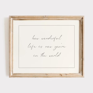 How Wonderful Life Is Now You&#39;re In The World Print, Baby Boy Nursery Wall Art, Nursery Decor Neutral, Girl Room Decor, Vintage Nursery Art