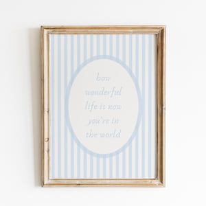How Wonderful Life Is Now You&#39;re In The World Print, Baby Boy Nursery Print, Vintage Style Nursery Decor, Boy Room Decor, Neutral Nursery