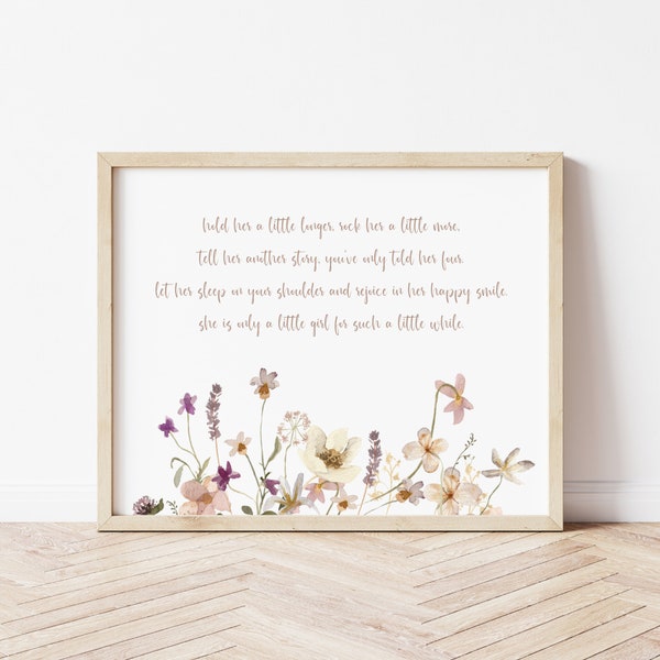 Hold Her A Little Longer Nursery Print, Baby Girl Nursery Prints, Wildflower Quote Print, Girls Room Decor, Nursery Decor, Baby Shower Gift