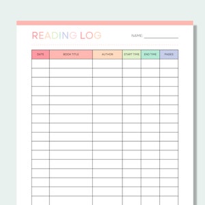 May include: A printable reading log with columns for date, book title, author, start time, end time, and pages. The headings are in different pastel colors.