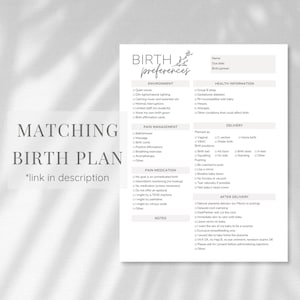 May include: A printable birth plan checklist with sections for environment, pain management, pain medication, delivery, and after delivery. The checklist includes options for quiet voices, dim lights, natural lighting, calming music, minimal interruptions, limited staff, wearing your own birth gown, birth affirmation cards, bath/shower, massage, birth comb, positive affirmations, breathing exercises, aromatherapy, unmedicated birth, intermittent monitoring, no medication unless necessary, no epidural, TENS machine, pethidine, nitrous oxide, vaginal birth, C-section, water birth, birth ball, all fours, squatting, on side, pushing, be coached to push, use a mirror, breathe baby down, no forceps or vacuum, tear naturally possible, feel baby's head crown, natural placenta delivery, delayed cord clamping, dad/partner will cut the cord, immediate skin-to-skin with baby, leave vernix on baby, I want the sex of my baby to be a surprise, exclusive breastfeeding only, I would like to take home the placenta, Vit K OK, no Hep B, no eye ointment, newborn exams OK, please ask for consent before administering injections, and other.
