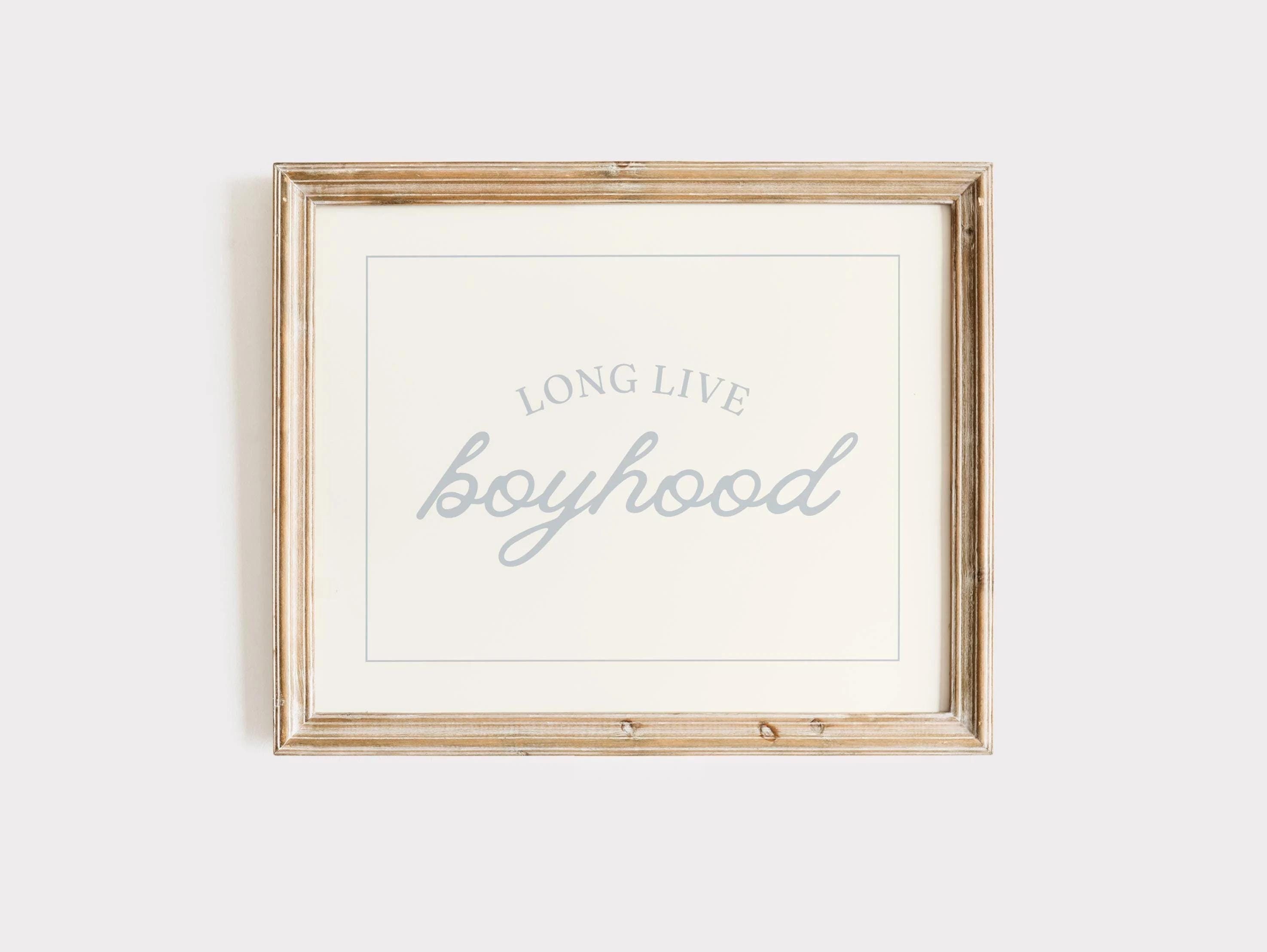 Long Live Boyhood Print, Vintage Style Nursery Print, Baby Boy Nursery, Boys Room Decor, Blue Neutral Nursery Wall Decor, Boy Playroom Decor