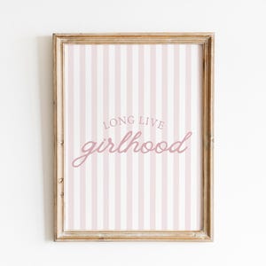 Long Live Girlhood Print, Pink Stripe Nursery Print, Baby Girl Nursery, Girls Room Decor, Pink Neutral Nursery Wall Decor, Playroom Decor