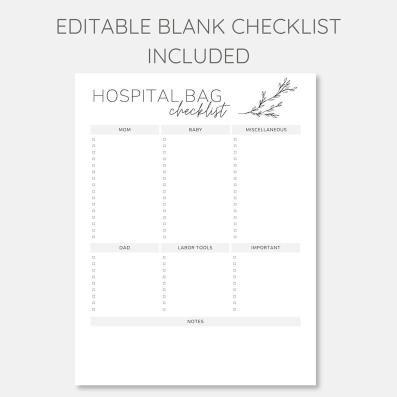 May include: Printable checklist for packing a hospital bag for a new mom, dad, and baby. The checklist is divided into sections for mom, baby, dad, labor tools, miscellaneous, and important items. There is also a section for notes.
