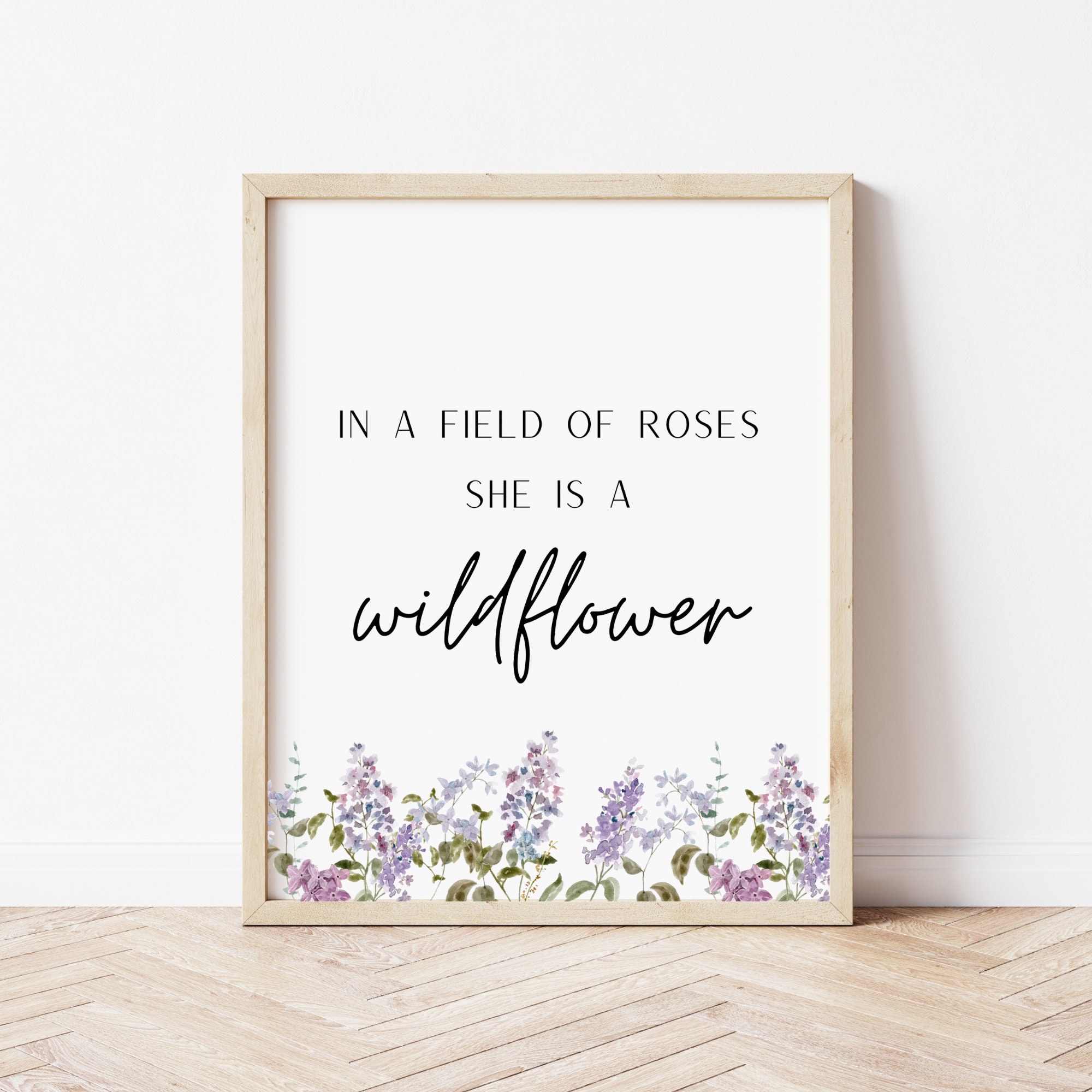 In a Field of Roses She is a Wildflower Wall Art