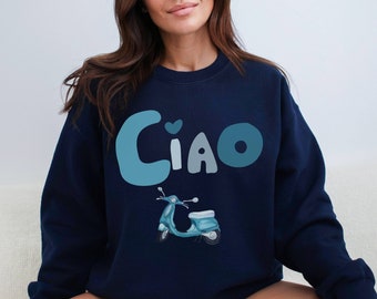 Ciao Bella Sweatshirt, italienische Vespa, Europa Reise Rundhalsausschnitt