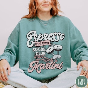 Retro Espresso Martini Comfort Colors Sweatshirt, Vintage Cocktail Social Club Sweater, Tini Time Shirt, Funny Drinking Girls night Shirt