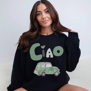 Vintage Ciao Sweatshirt, Ciao Bella Italian Sweater, Italy shirt, Europe Girls trip Crewneck, Travel lover Gift, Cute Trendy Pullover Hoodie