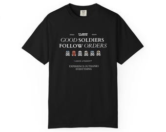 Good Soldiers Follow Orders Shirt | Clone Trooper Helmet Graphic Tee