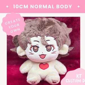 May include: A 10cm plush doll with brown hair, embroidered brown eyes, and a red heart on its chest. The doll has a light skin tone, a smiling mouth, and small paw-like details on its feet. Text on the image reads 10CM NORMAL BODY, CREATE YOUR OWN, and KT CUSTOM DOLLS.