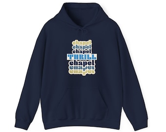 UNC Chapel "Thrill" Tar Heels - Unisex Heavy Blend Hooded Sweatshirt