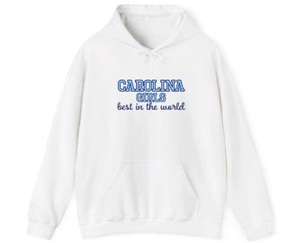 Sudadera unisex con capucha de mezcla pesada de UNC Chapel Hill - Carolina Girls, la mejor del mundo