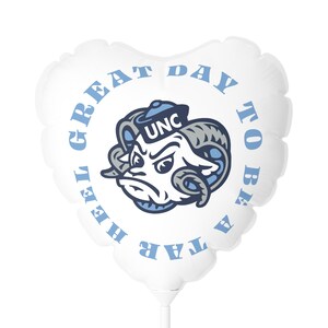 Balloon (Round and Heart-shaped) | UNC Chapel Hill | Great Day to be a Tar Heel | Chapel Thrill | North Carolina | Graduation Gift image 3