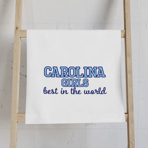 Hand Towel UNC Chapel Hill | Carolina Girls, Best in the World | Chapel Thrill | North Carolina | Graduation Gift | Carolina Blue
