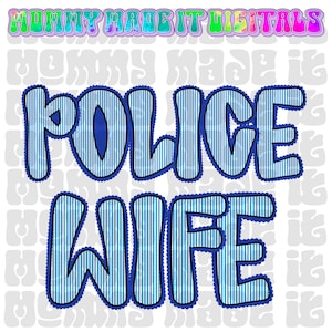 Police Wife - Police Officer Wife - Wife design - Back the Blue Digital Sublimation DTF Digital Download