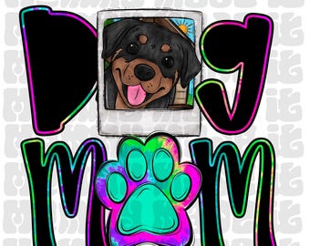 Diseño digital TIEDYE Bright DOG MOM para sublimación o DTF / Rottweiler Png / Diseño de moda / Huella de pata Png / Perro Png