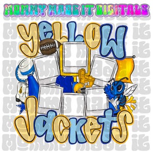 May include: A digital design with the words "Yellow Jackets" in yellow and blue, with a football, goalpost, and a cartoon bee. The design includes blank photo frames and other sports-themed elements.