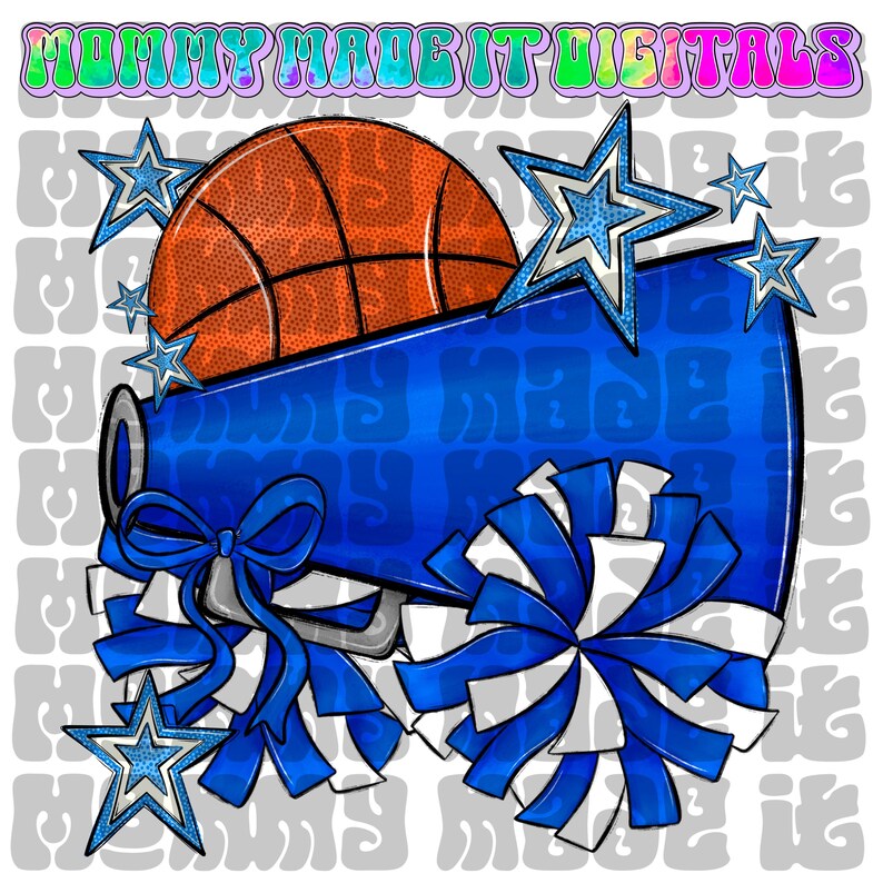 Puede incluir: Dise&ntilde;o digital con una pelota de baloncesto, un meg&aacute;fono azul y pompones azules y blancos. El dise&ntilde;o incluye estrellas azules y el texto "MOMMY MADE IT DIGITALS" en una fuente colorida de burbujas. El fondo es un patr&oacute;n repetitivo.