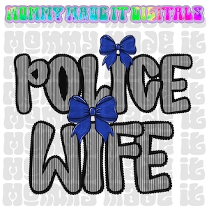 Police Wife - Police Officer Wife - Wife design - Back the Blue Digital Sublimation DTF Digital Download