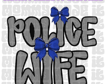 Police Wife PNG: Back the Blue Sublimation Design (Digital Download)