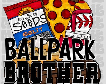 Ballpark Brother Snacks PNG – Baseball Sublimation Design (Digital Download)