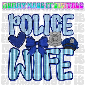 Police Wife - Police Officer Wife - Wife design - Back the Blue Digital Sublimation DTF Digital Download